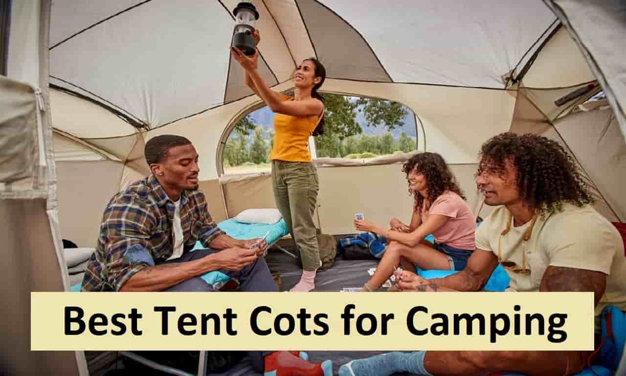 Best Tent Cots for Camping