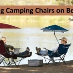 Using Camping Chairs on Beach