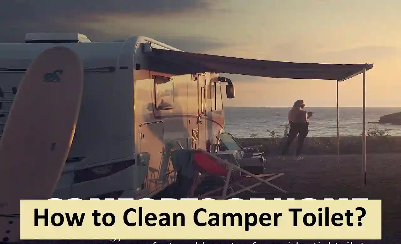 How to Clean Camper Toilet