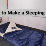 How to Make Sleeping Bag