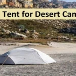 Best Tent for Desert Camping