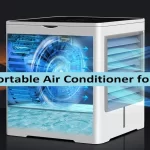 Best Portable Air Conditioner for Tents